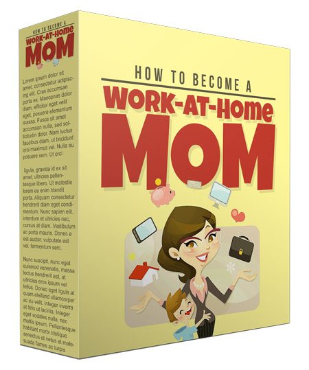 How to Become A Work-at-Home Mom