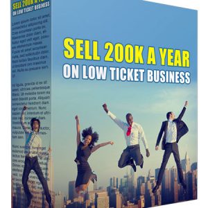 Sell 200K on Low Ticket Business